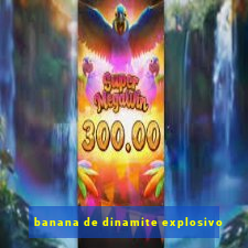 banana de dinamite explosivo